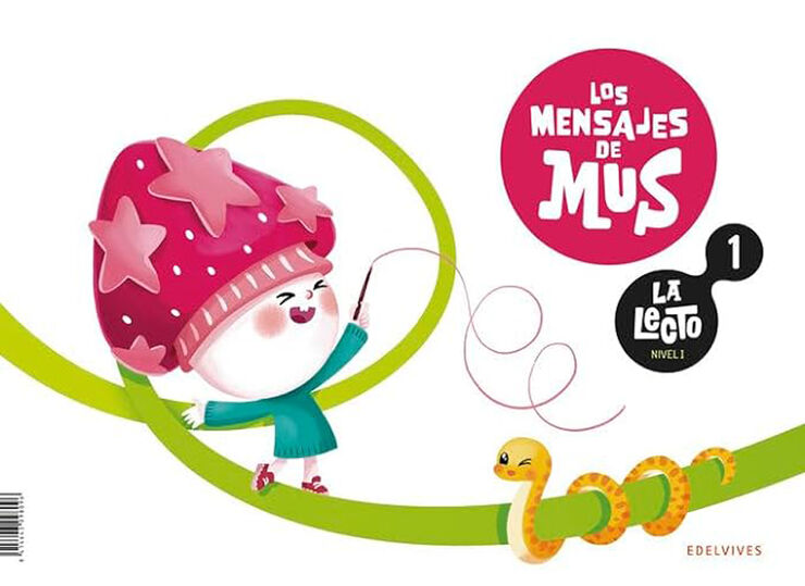 La Lecto - Nivel I: Los mensajes de Mus. Cuaderno 1