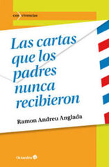 Las cartas que los padres nunca recibieron Las cartas que los padres nunca recibieron