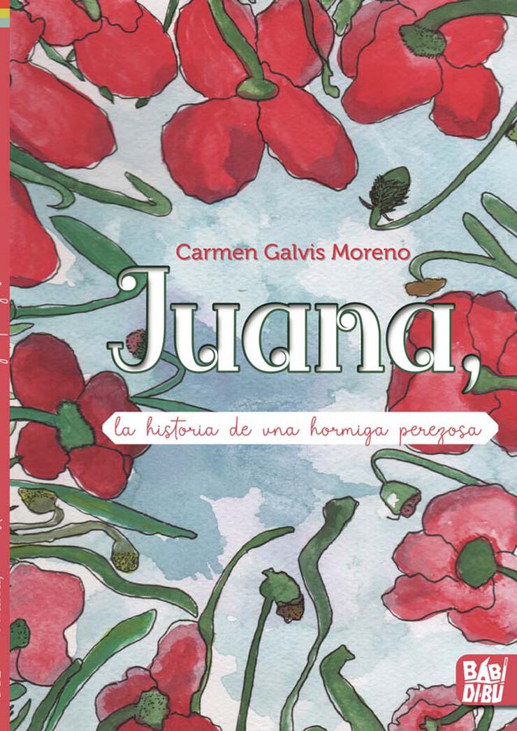 Juana, la historia de una hormiga perezosa