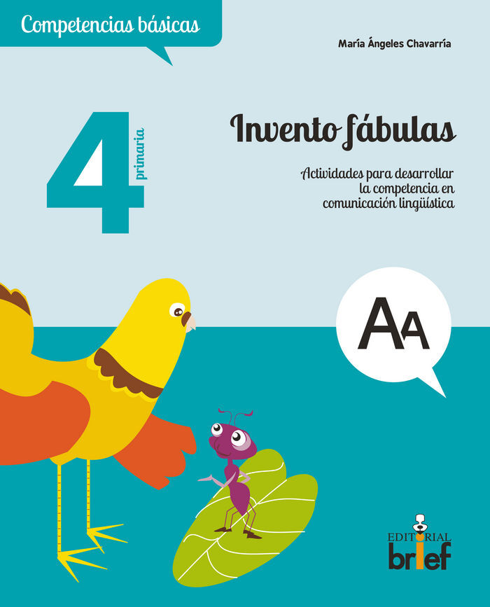 Invento f&aacute;bulas. Actividades para desarrollar la competencia en comunicaci&oacute;n ling&uuml;&iacute;stica (4.&ordm; de Primaria)