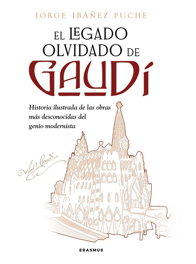 El legado olvidado de Gaud&iacute;