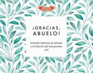¡Gracias, Abuelo! ¡Gracias, Abuelo!