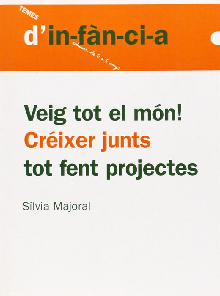 Veig tot el món! Créixer junts tot fent projectes