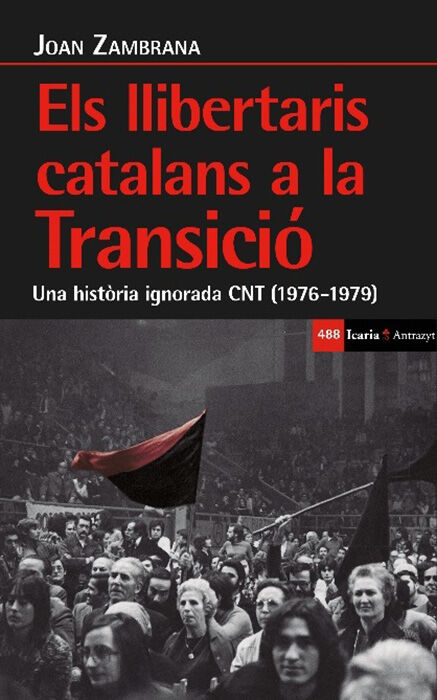 Els llibertaris catalans a la transici&oacute;