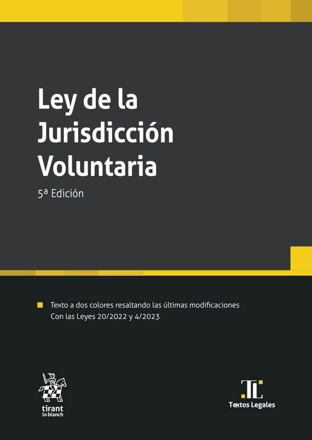 Ley de Jurisdicci&oacute;n Voluntaria. 5&ordm; Edici&oacute;n