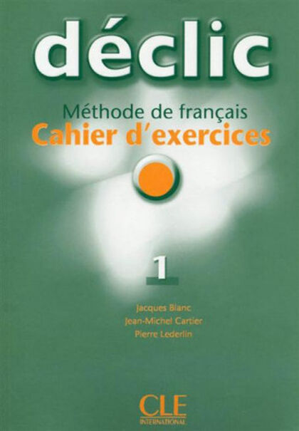 CLE Declic 1/Cahier+CD Cle 9782090333763