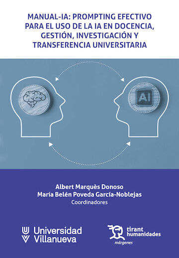 Manual-IA: Prompting efectivo para el uso de IA en docencia, gesti&oacute;n investigaci&oacute;n y transferencia universitaria