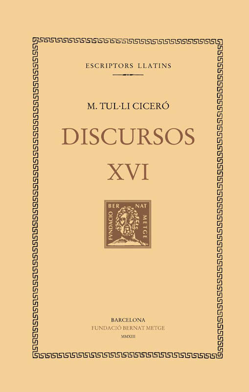 Discursos, vol. XVI: Sobre el govern de les prov&iacute;ncies consulars. En defensa de Luci Corneli Balb.