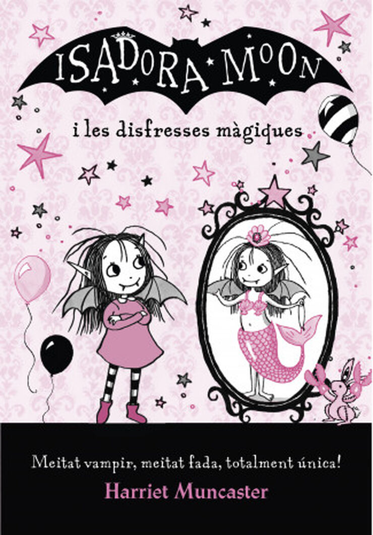La Isadora Moon. La Isadora Moon i les disfresses màgiques