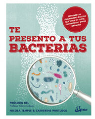 Te presento a tus bacterias Te presento a tus bacterias