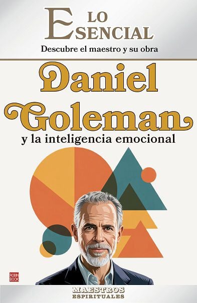 Daniel Goleman y la inteligencia emocional