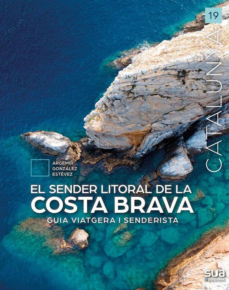 El sender litoral de la Costa Brava