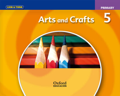 OUP E5 Arts & crafts 2E Oxford 9788467357899 OUP E5 Arts & crafts 2E Oxford 9788467357899