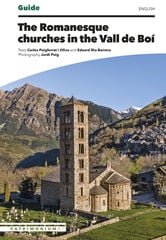 The Romanesque churches in the Vall de Boí The Romanesque churches in the Vall de Boí