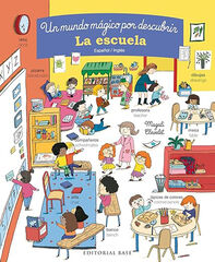 La escuela. Un mundo mágico por descubrir. Español/Inglés La escuela. Un mundo mágico por descubrir. Español/Inglés