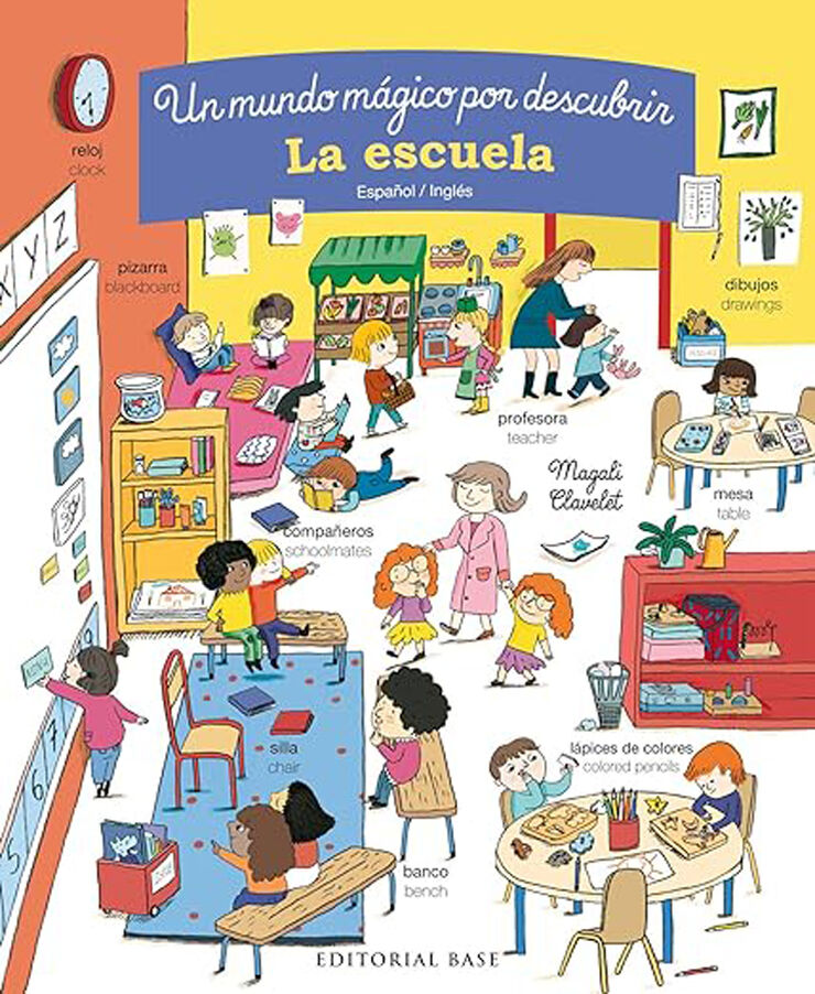 La escuela. Un mundo mágico por descubrir. Español/Inglés