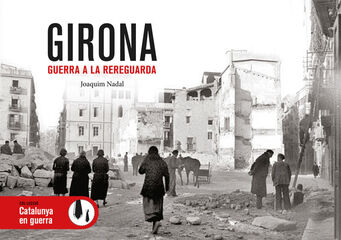 Girona, Guerra a la rereguarda