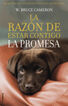 La razón de estar contigo. La promesa La razón de estar contigo. La promesa