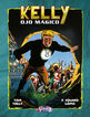 Kelly ojo mágico Vol. 08 Kelly ojo mágico Vol. 08