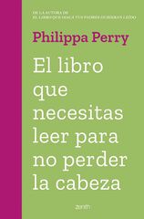 El libro que necesitas leer para no perder la cabeza El libro que necesitas leer para no perder la cabeza