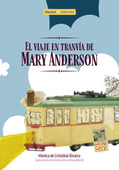 El viaje en tranvía de Mary Anderson El viaje en tranvía de Mary Anderson