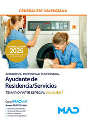 Ayudante de Residencia/Servicios (Agrupaci&oacute;n Profesional Funcionarial) de la Generalitat Valenciana Temario Parte Especial volumen 1