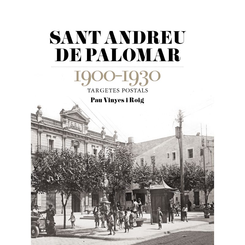 Sant Andreu de Palomar 1900-1930