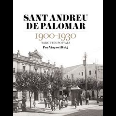 Sant Andreu de Palomar 1900-1930