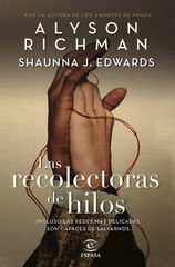 Las recolectoras de hilos Las recolectoras de hilos
