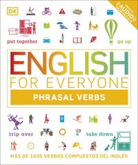 English for Everyone - Phrasal Verbs English for Everyone - Phrasal Verbs