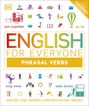 English for Everyone - Phrasal Verbs English for Everyone - Phrasal Verbs
