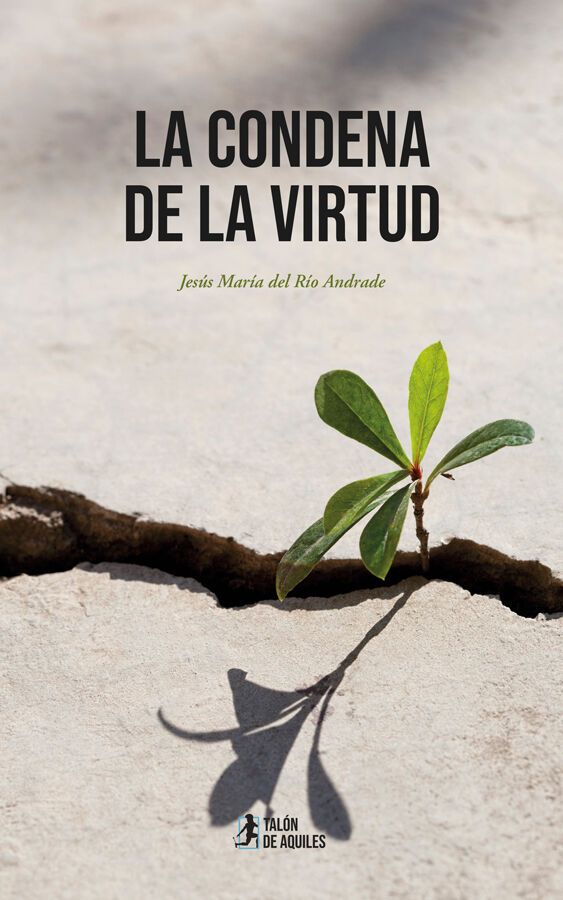 La condena de la virtud