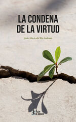 La condena de la virtud