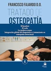 Tratado de osteopatía. Tomo 4 (Edición Rústica)