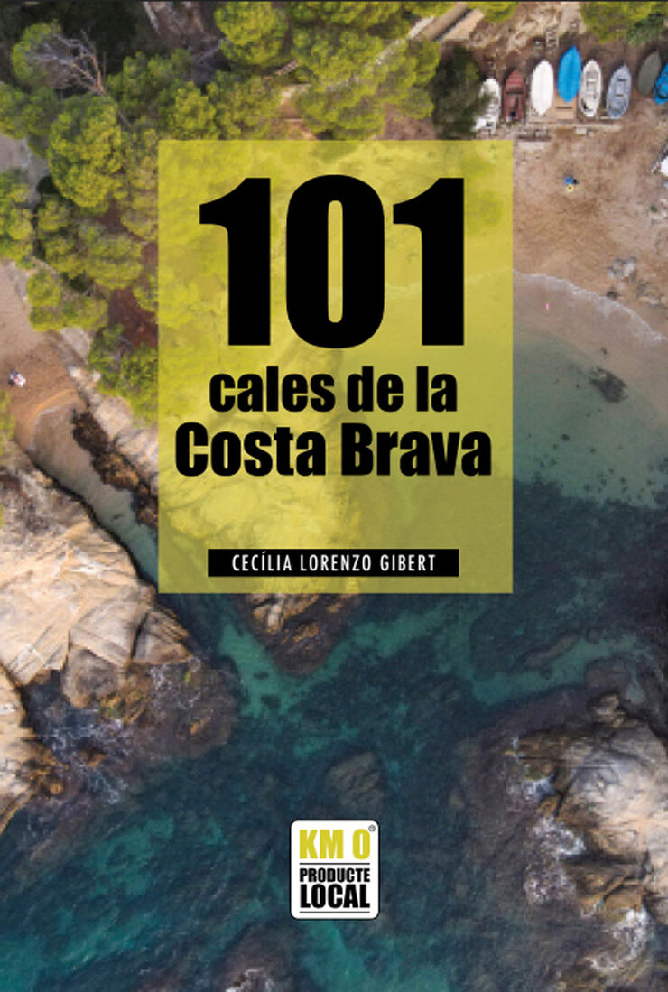 101 cales de la Costa Brava
