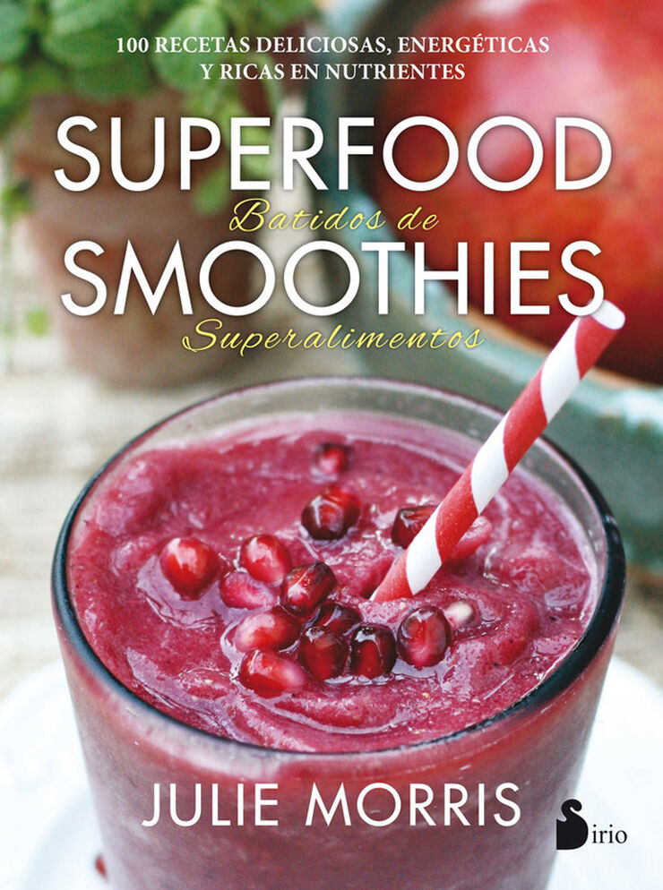 Superfoods, smothies, batidos de superalimentos