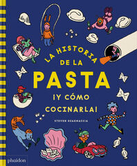 La historia de la pasta ¡Y cómo cocinarl La historia de la pasta ¡Y cómo cocinarl