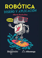 Robótica: Diseño Y Aplicación Robótica: Diseño Y Aplicación