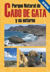 Parque Natural del Cabo de Gata y su entorno Parque Natural del Cabo de Gata y su entorno