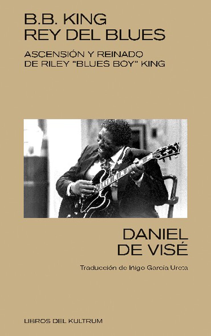 B. B. King: rey del blues