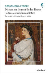 Discurs en lloança de les lletres i altres escrits humanístics Discurs en lloança de les lletres i altres escrits humanístics