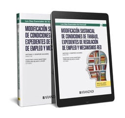 Modificaci&oacute;n sustancial de condiciones de trabajo, expedientes de regulaci&oacute;n temporal de empleo y mecanismos (Papel + e-book)