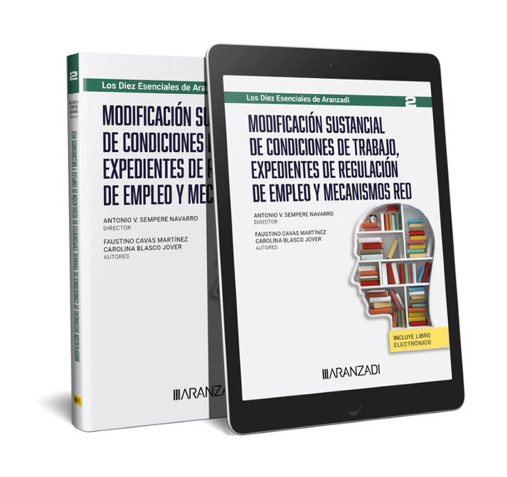 Modificación sustancial de condiciones de trabajo, expedientes de regulación temporal de empleo y mecanismos (Papel + e-book)