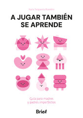 A jugar también se aprende A jugar también se aprende