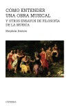 C&oacute;mo entender una obra musical y otros e