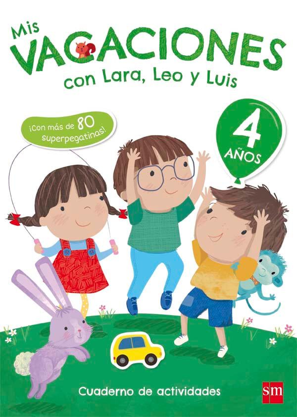 Mis vacaciones con Lara, Leo y Luis. 4 a&ntilde;os