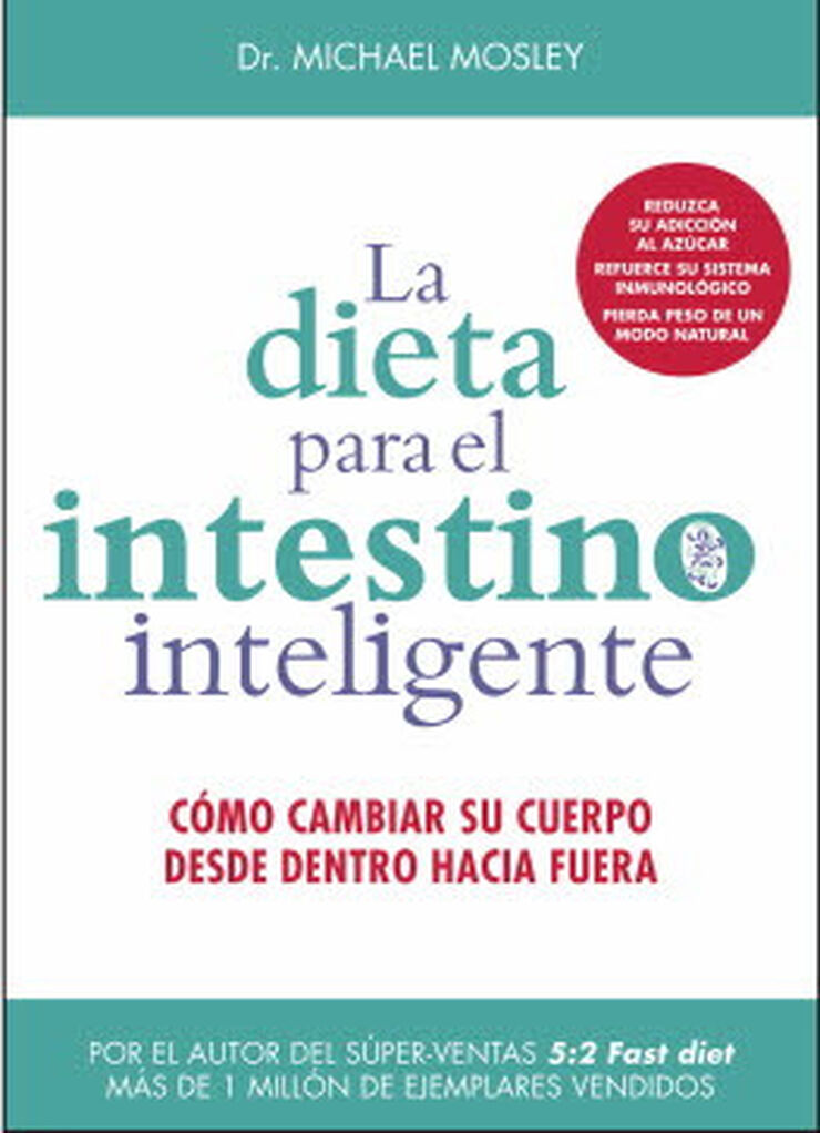 La dieta para el intestino inteligente La dieta para el intestino inteligente