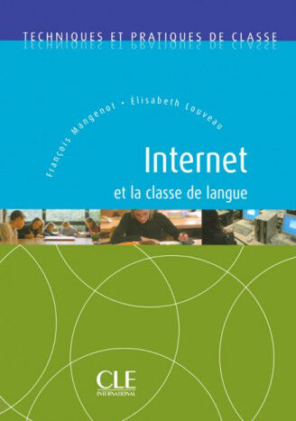 Internet et La Classe de Langue