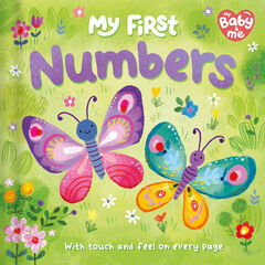My baby & me. My first numbers My baby & me. My first numbers