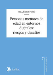 Personas menores de edad en entornos digitales: riesgos y desaf&iacute;os